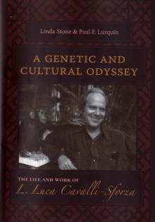 Image for A genetic and cultural odyssey  : the life and work of L. Luca Cavalli-Sforza