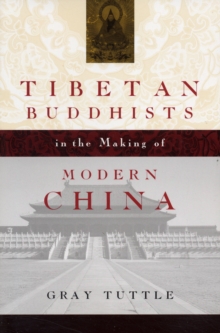 Image for Tibetan Buddhists in the Making of Modern China