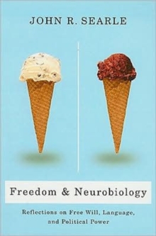 Freedom and Neurobiology: Reflections on Free Will, Language, and Political Power