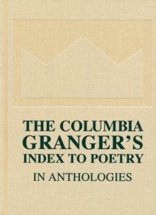 Image for The Columbia Granger's Index to Poetry in Anthologies