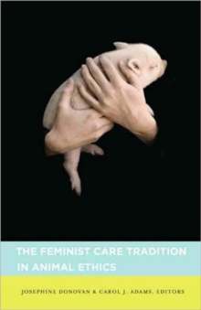 Feminist Care Tradition in Animal Ethics