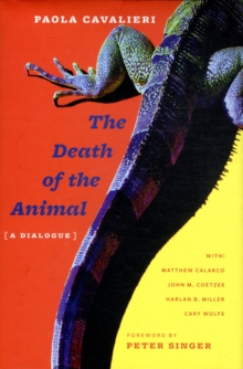 Image for The death of the animal  : a dialogue