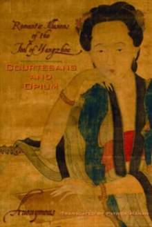 Image for Courtesans and Opium : Romantic Illusions of the Fool of Yangzhou