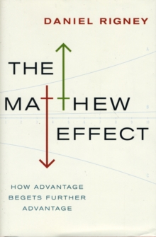 Image for The Matthew effect  : how advantage begets further advantage