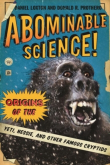 Image for Abominable science!  : origins of the yeti, Nessie, and other famous cryptids