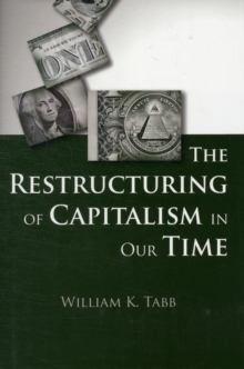 Restructuring of Capitalism in Our Time