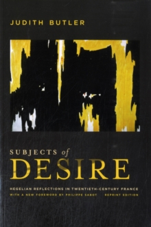 Image for Subjects of desire  : Hegelian reflections in twentieth-century France