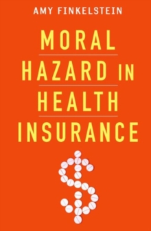 Image for Moral hazard in health insurance