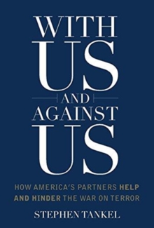 Image for With Us and Against Us : How America's Partners Help and Hinder the War on Terror