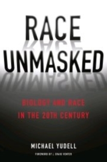 Image for Race unmasked  : biology and race in the twentieth century