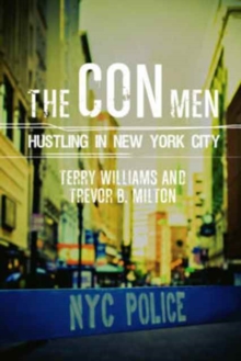 Image for The Con Men : Hustling in New York City