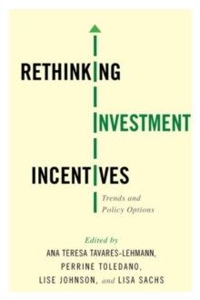 Rethinking Investment Incentives: Trends and Policy Options