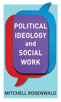 Image for Political ideology and social work