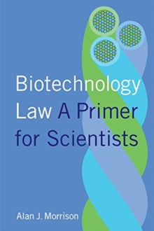 Image for Biotechnology law  : a primer for scientists