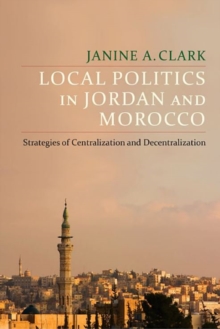 Image for Local Politics in Jordan and Morocco