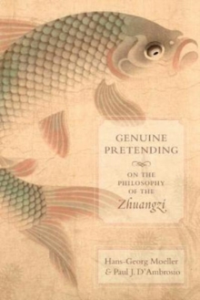 Image for Genuine Pretending : On the Philosophy of the Zhuangzi
