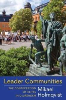 Image for Leader communities  : the consecration of elites in Djursholm