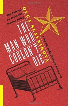 The Man Who Couldn’t Die: The Tale of an Authentic Human Being