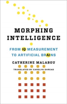 Image for Morphing intelligence  : from IQ measurement to artificial brains
