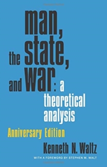 Image for Man, the State, and War : A Theoretical Analysis