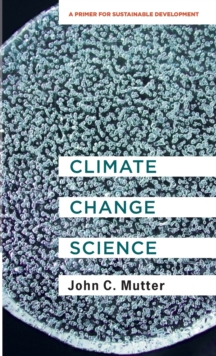 Image for Climate change science  : a primer for sustainable development