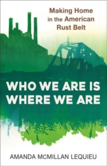 Image for Who We Are Is Where We Are