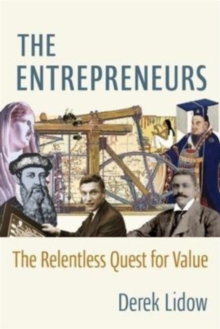 The Entrepreneurs: The Relentless Quest for Value