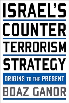 Image for Israel's counterterrorism strategy  : origins to the present