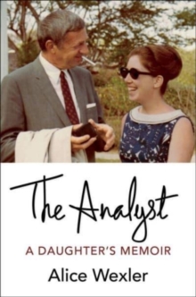 The Analyst: A Daughter’s Memoir