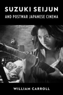 Image for Suzuki Seijun and Postwar Japanese Cinema