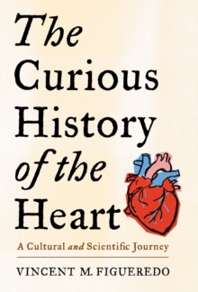 Image for The Curious History of the Heart