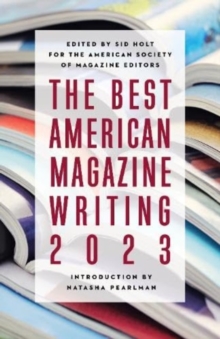 The Best American Magazine Writing 2023