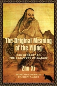 Image for The original meaning of the Yijing  : commentary on the scripture of change