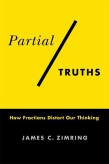 Image for Partial truths  : how fractions distort our thinking