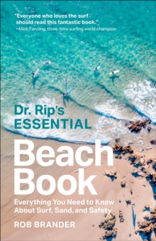 Image for Dr. Rip's essential beach book: everything you need to know about surf, sand, and safety