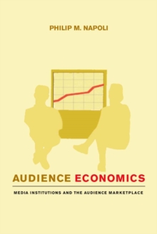 Image for Audience evolution: new technologies and the transformation of media audiences
