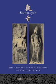 Image for Kuan-yin: the Chinese transformation of Avalokitesvara
