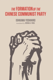 Image for The formation of the Chinese Communist Party