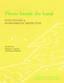Image for Plants invade the land: evolutionary and environmental perspectives
