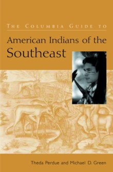 Image for The Columbia guide to American Indians of the Southeast