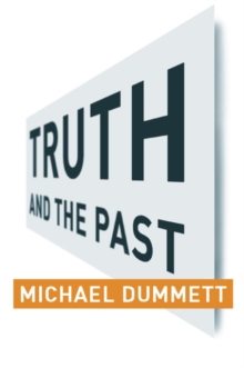 Image for Truth and the past