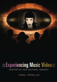 Image for Experiencing music video: aesthetics and cultural context