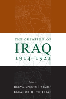 Image for The Creation of Iraq, 1914-1921