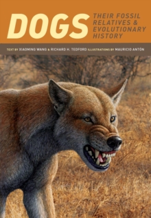 Image for Dogs: their fossil relatives and evolutionary history