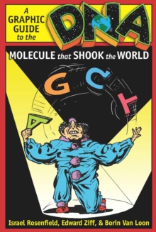 Image for DNA: a graphic guide to the molecule that shook the world