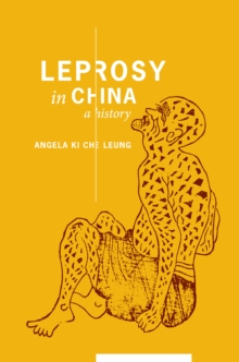 Image for Leprosy in China: a history