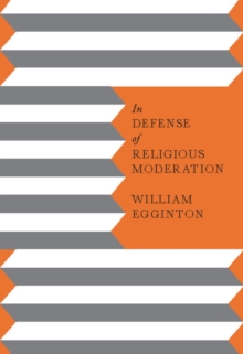 Image for In defense of religious moderation