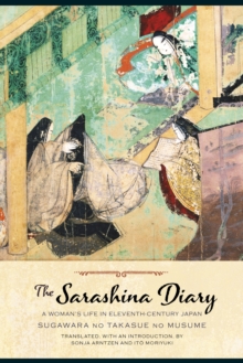Image for The Sarashina diary: a woman's life in eleventh-century Japan