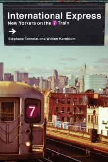 Image for International express: New Yorkers on the 7 train