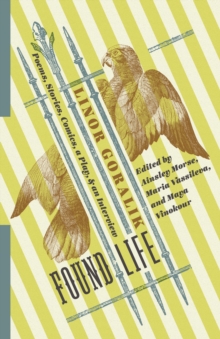 Image for Found life: poems, stories, comics, a play, and an interview
